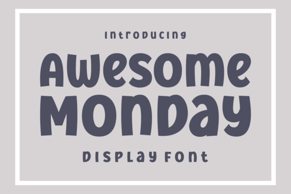 Awesome Monday: A Display Font That Elevates Small Business Branding