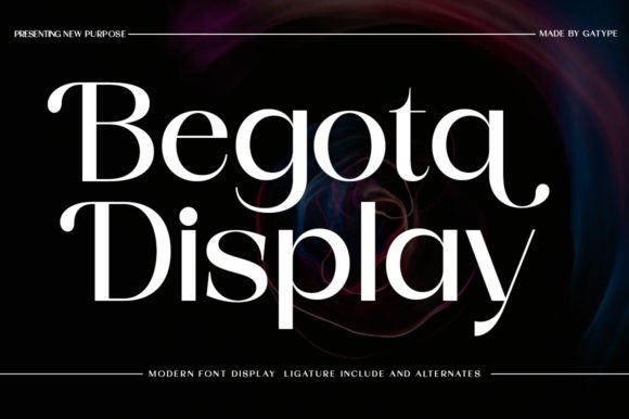 Begota Display: A Serif Font for Handmade Creations