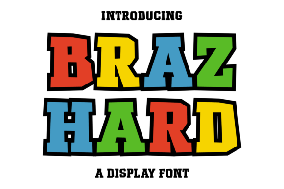 Braz Hard: A Playful Display Font with Handwritten Charm