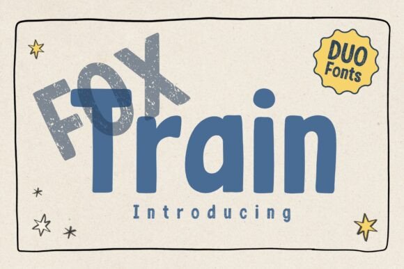 Fox Train Font: A Playful Display Typeface for Crafters
