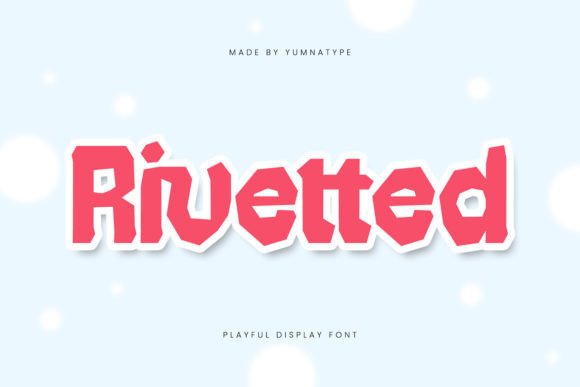How Rivetted Display Font Gave My Brand a Fresh Look