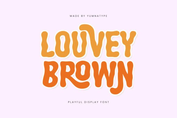 Louvey Brown: A Display Font That Gives Small Brands a Bold Voice