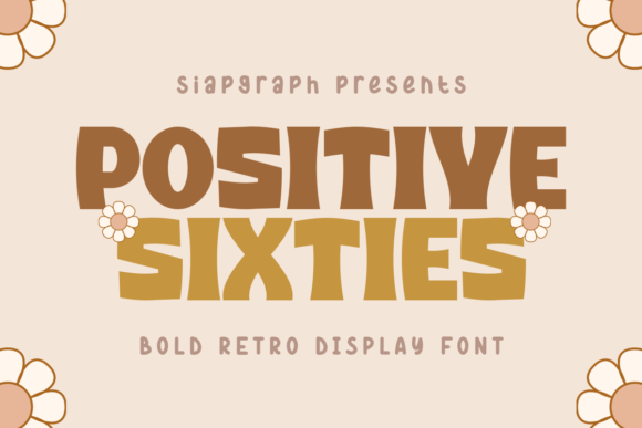 Positive Sixties: A Designer’s Honest Take on This Display Face