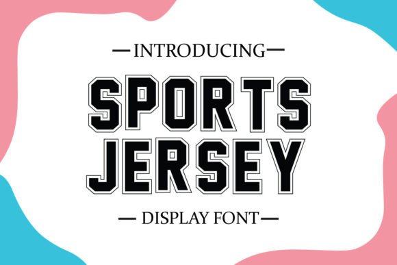 Sports Jersey: The Display Font That Powers Campaigns and Captures Attention